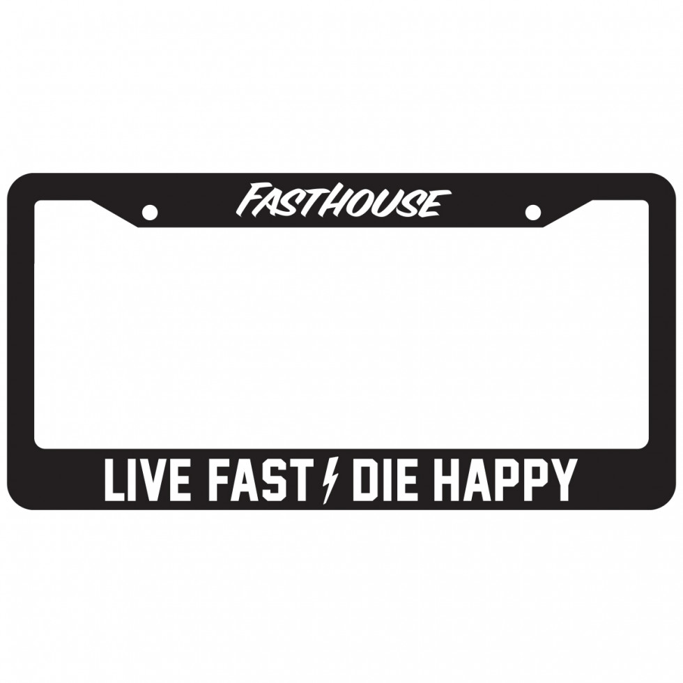 Fasthouse Live Fast Die Happy License Plate Frame